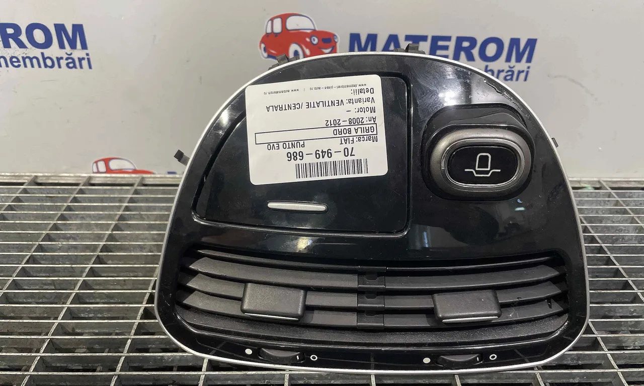 GRILA BORD FIAT PUNTO EVO 2008-2012