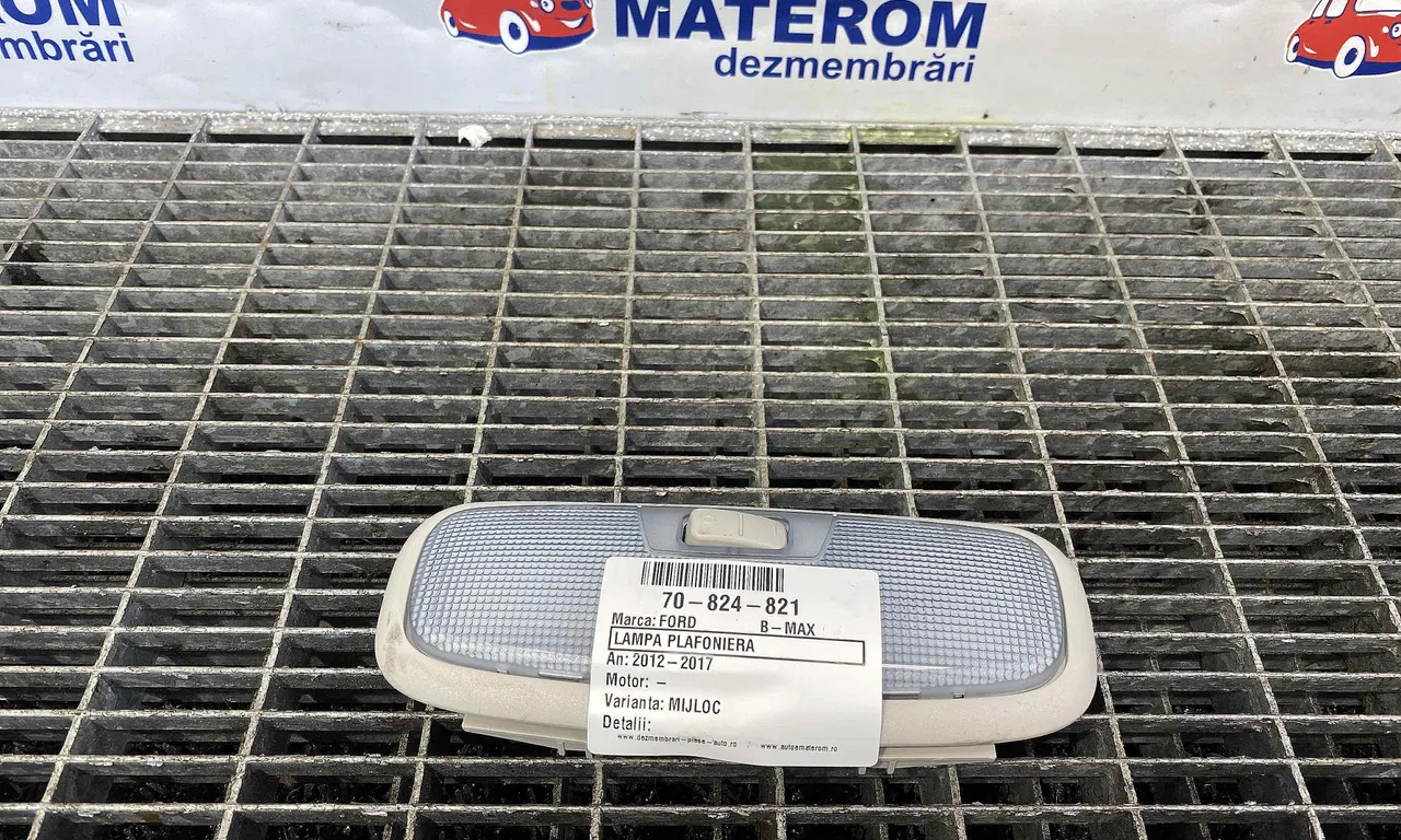 LAMPA PLAFONIERA FORD B-MAX 2012-2017