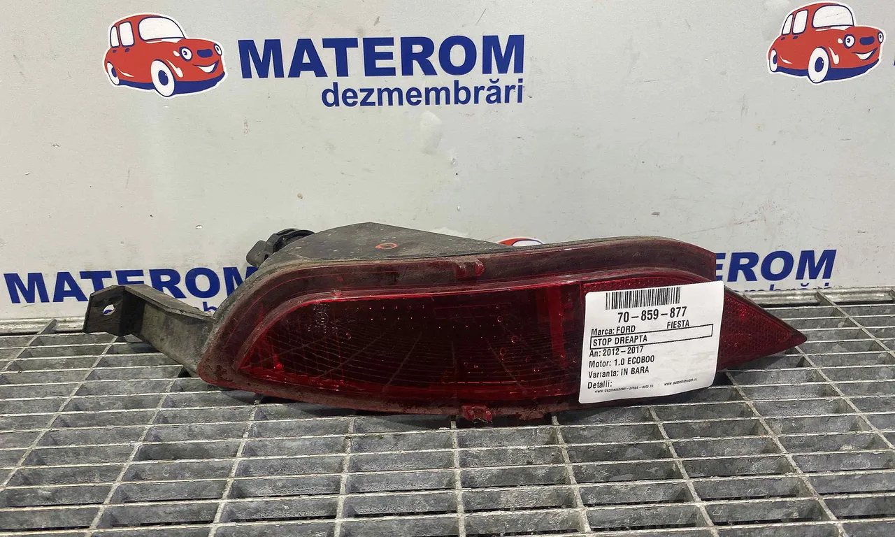 STOP DREAPTA FORD FIESTA VI 2008-2017
