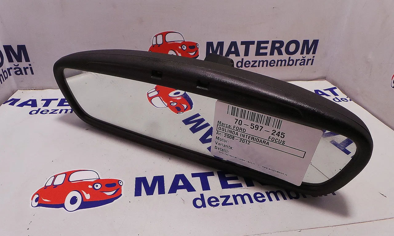 OGLINDA INTERIOARA FORD FOCUS II 2004-2013