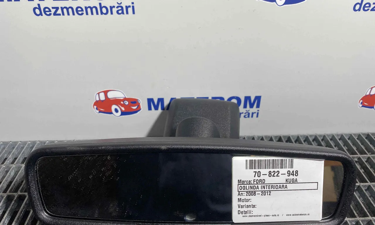 OGLINDA INTERIOARA FORD KUGA I 2008-2012