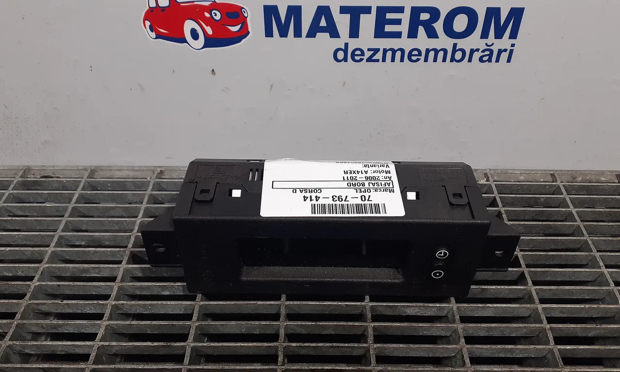 AFISAJ BORD OPEL CORSA D 2006-2015