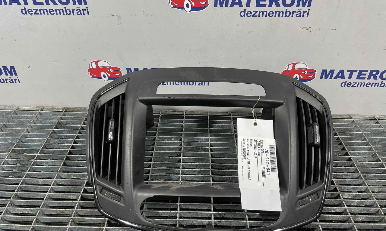 GRILA BORD OPEL INSIGNIA A 2008-2017
