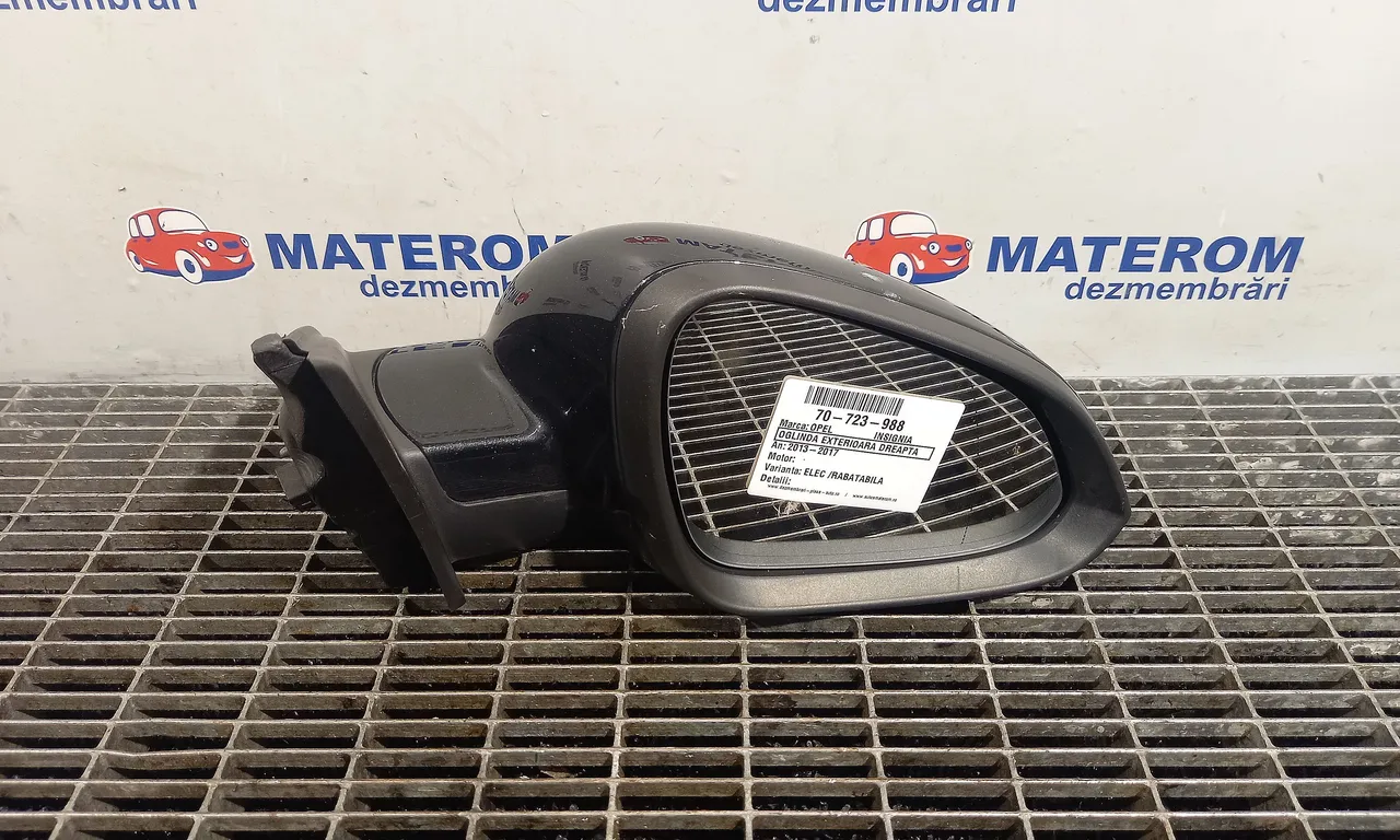 OGLINDA EXTERIOARA DREAPTA OPEL INSIGNIA A 2008-2017