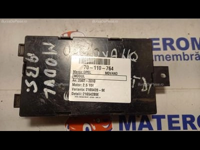 MODUL OPEL MOVANO A bus 2.5 TDI 1998-2010 oe 21654289E, vedere frontata