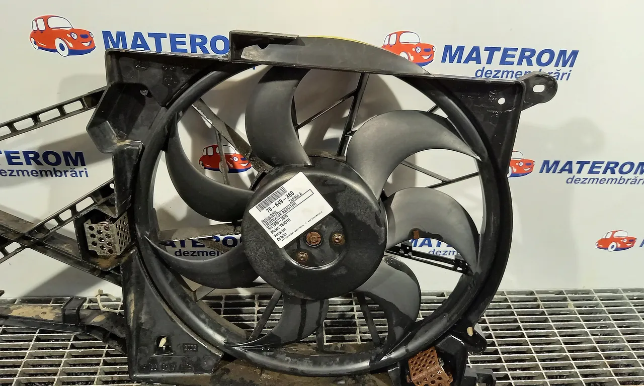 VENTILATOR RADIATOR OPEL ZAFIRA A 1999-2006