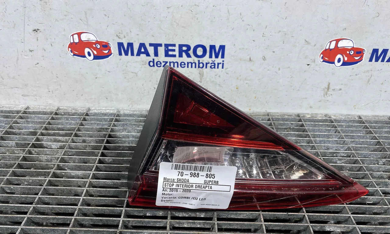 STOP INTERIOR DREAPTA SKODA SUPERB III 2015-2024