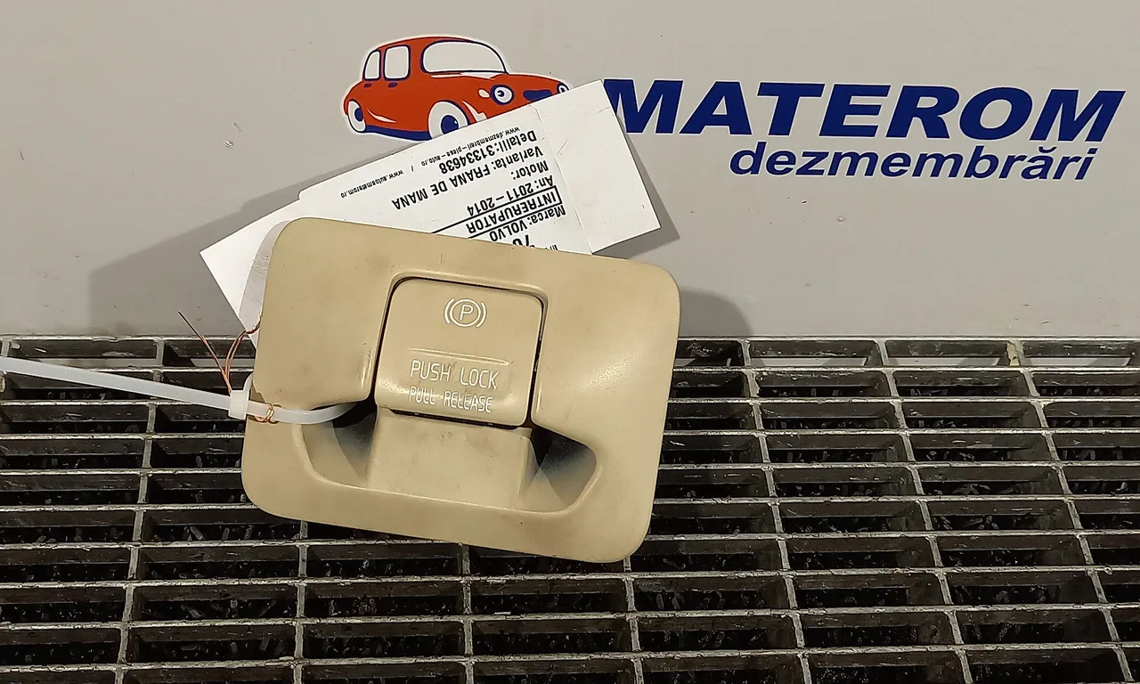 INTRERUPATOR FRANA DE MANA VOLVO S60 II 2010-2019